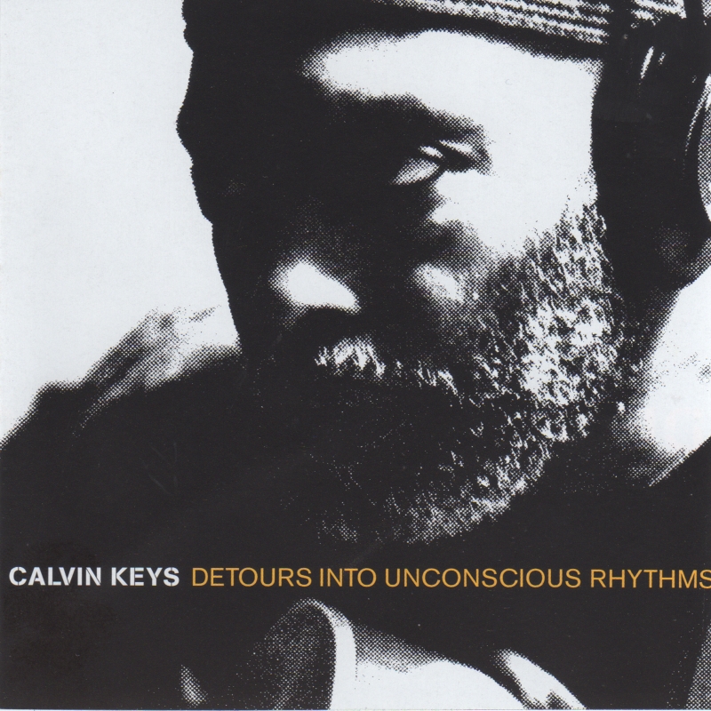 The cover of the Calvin Keys Album: Detours Into Unconscious Rhythms