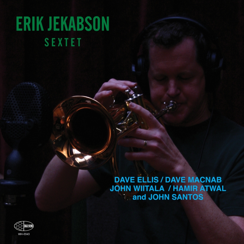 The cover of "Sextet" with Erik Jekabson Playing a Trumpet