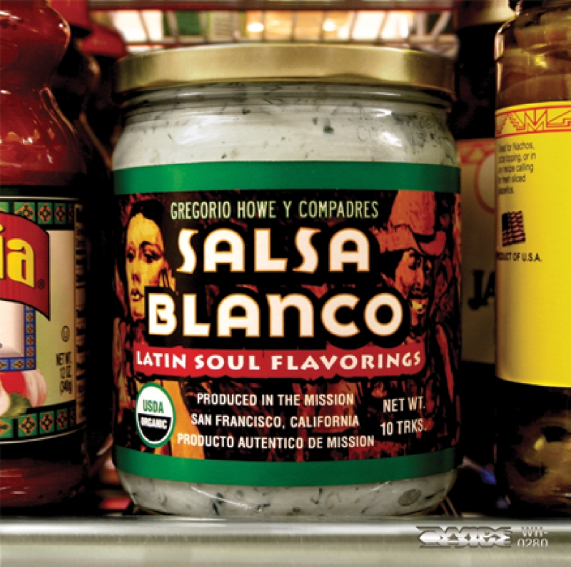 A picture of the album cover for "Salsa Blanco" by Gregory Howe Gregorio Howe Y Compadres.