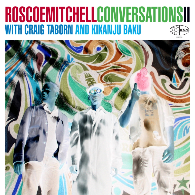 Cover of the Wide Hive Release, Roscoe Mitchell Conversations II